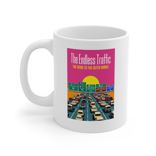 Endless Traffic  - OBX (coffee mug 11oz)
