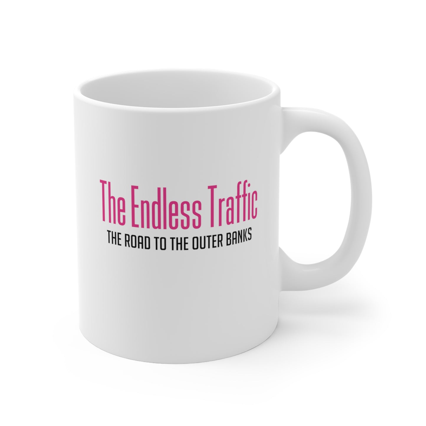 Endless Traffic  - OBX (coffee mug 11oz)