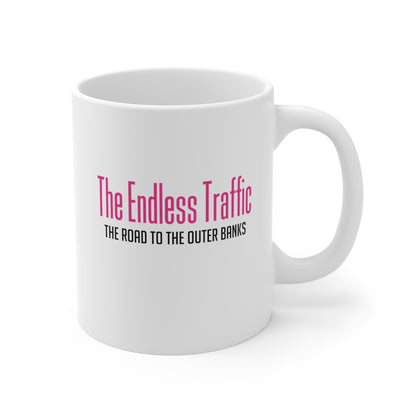 Endless Traffic  - OBX (coffee mug 11oz)